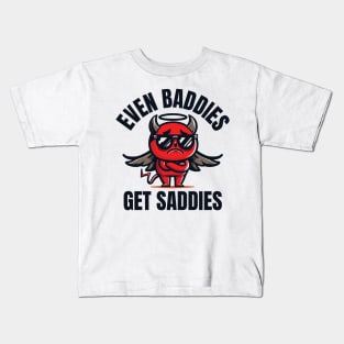 Even Baddies Get Saddies Funny Devil Kids T-Shirt